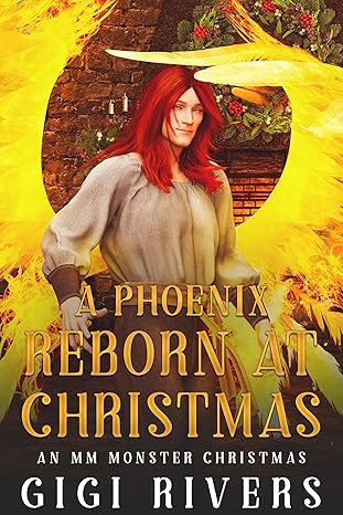 A Phoenix Reborn at Christmas (An MM Monster Christmas Book 4)