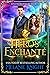 Héros Enchanté (Les Enchanteurs Secrets #1)