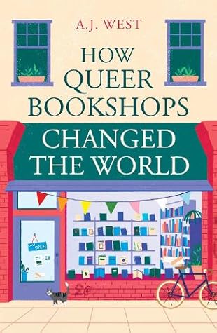 How Queer Bookshops Changed the World