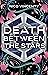 Death Between the Stars