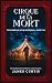 Cirque de la Mort: The Diar...