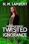 Twisted Ignorance (Threatening Souls)