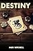 DESTINY