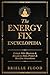 The Energy Fix Encyclopedia: Unlock 500+ Mantras & Rituals to Heal, Protect & Manifest Abundance (The Energy Fix Series)