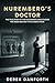 Nuremberg’s Doctor: The Tru...