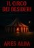Il circo dei desideri