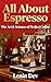 All About Espresso: The Art...