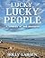 Lucky, Lucky People