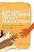 If you can’t reach them you can’t teach them by Kevin Hewitson