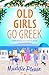 Old Girls Go Greek
