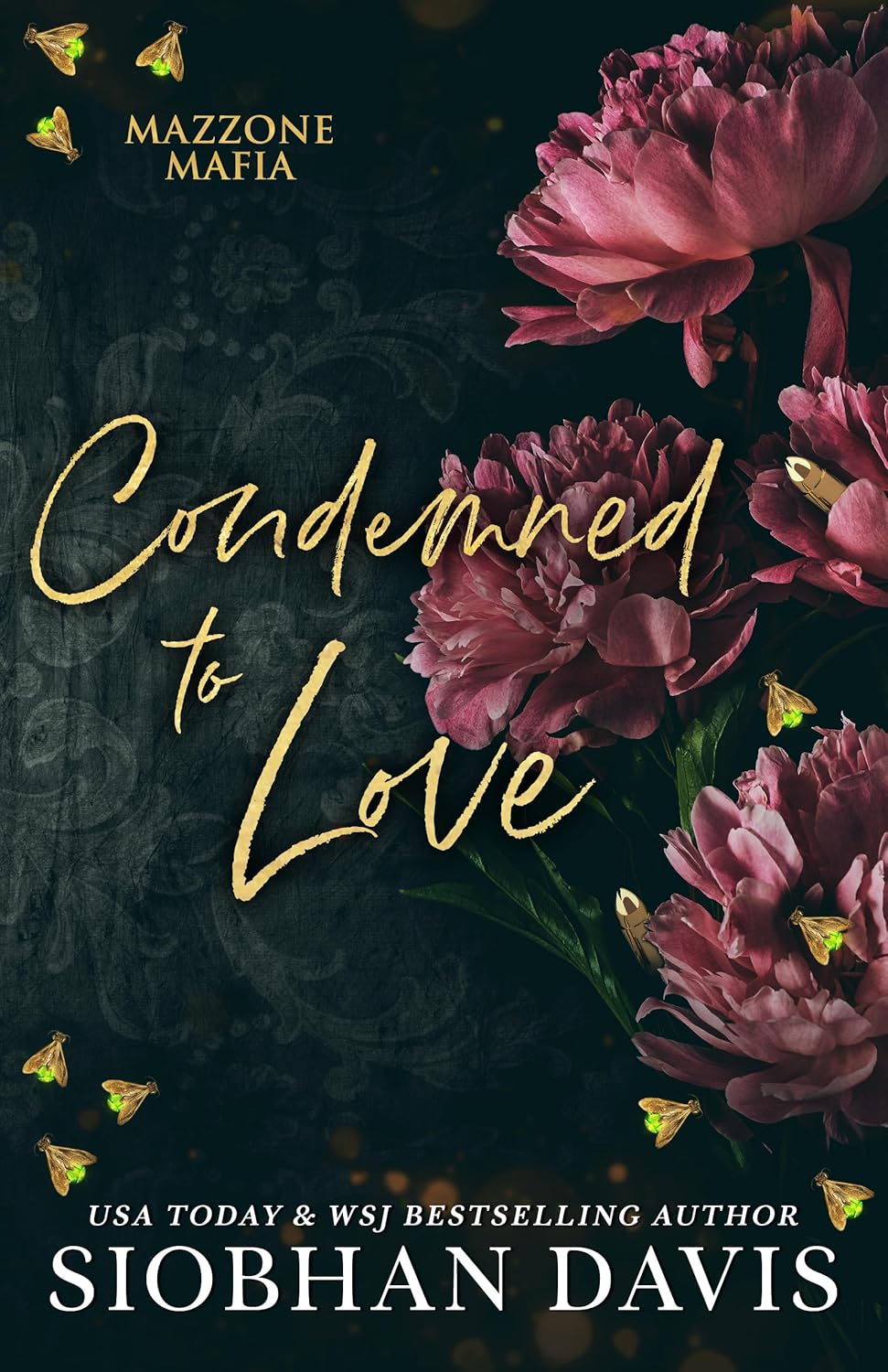 Condemned to Love (Mazzone Mafia, #1)