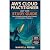 AWS Cloud Practitioner (CLF-C02) Study Guide: Learn Through a Fictional Tale