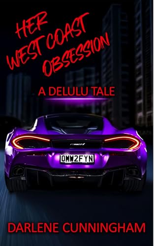 Her West Coast Obsession: A Delulu Tale (Kindle Edition)