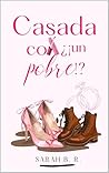 Casada con un pob...