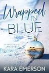 Wrapped in Blue: ...