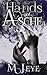 Hands of Asche by M Jeye