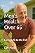 Men's Health Over 65 by CW Piper