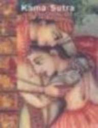 Kama Sutra The Erotic Art Of India