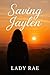 Saving Jaylen by Lady Rae