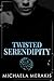 Twisted Serendipity: A Dark...