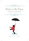 Now Is The Time: ...