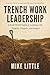 Trench Work Leadership: A R...