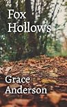 Fox Hollows: A Sm...