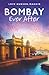 Bombay Ever After (The Harl...
