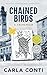Chained Birds: A Crimemoir