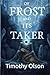 Of Frost and Its Takers: An...