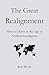 The Great Realignment: How ...