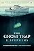 The Ghost Trap