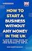 How To Start A Business Wit...