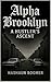 Alpha Brooklyn: A Hustler's...