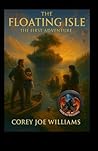 The Floating Isle: The First Adventure The Floating Isle: The First Adventure
