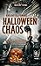Halloween Chaos: A Cozy par...
