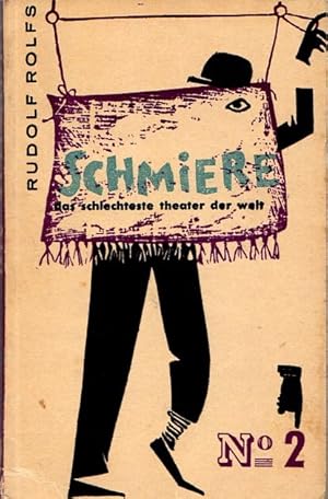 Die Schmiere, Das Schlechteste Theater Der Welt, Band 2 (Paperback)