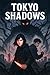 Tokyo Shadows Dark Story : ...