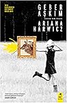 Geber Aşkım by Ariana Harwicz