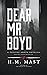 Dear Mr. Boyd by H.M. Mast