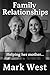 Family Relationships: Helpi...