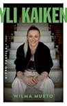 Yli Kaiken Wilma ...