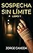 Sospecha Sin Límite (Sin Lí...