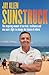 Sunstruck: An inspiring memoir of survival, resilience and one man's fight to save lives