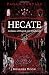 Pagan Portals - Hecate, Goddess of Magick and Witchcraft by Irisanya Moon Pagan Portals - Hecate, Goddess of Magick and Witchcraft by Irisanya Moon