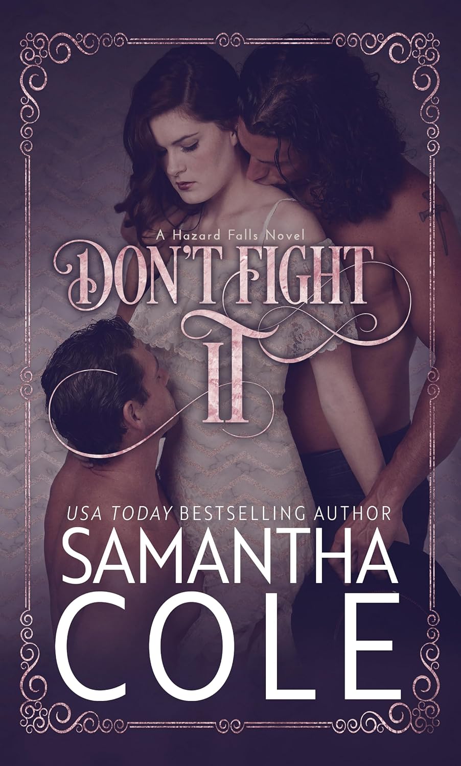 Don't Fight It (Hazard Falls #1)