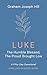 Luke: The Humble Blessed, t...