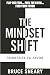 The Mindset Shift: From Fear to Favor: Flip the Fear, Fuel the Faith, Find Your Favor