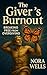 The Giver's Burnout by Nora Wells
