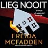 Lieg nooit